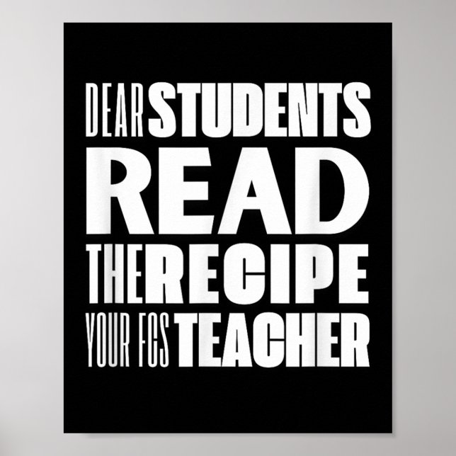 Poster Chers Étudiants, Lisez La Recette Votre Professeur (Devant)