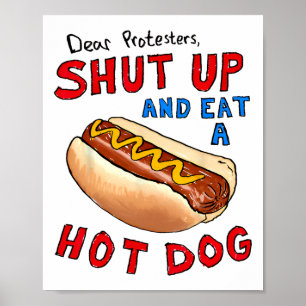 Poster Chers Manifestants Tais-Tais Et Mange Un Chien Cha