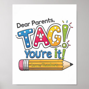 Poster Chers parents Tag You're It Enseignant Dernier jou