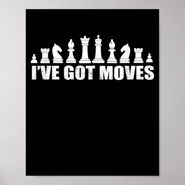 Poster Chess Set Pieces Ive Got Move Lovers (Devant)