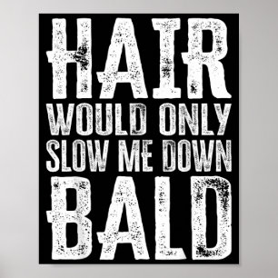 Poster Cheveux ne feraient que me ralentir Drôle d'illust