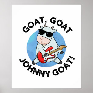 Poster Chèvre Chèvre Johnny Chèvre Drôle Musique Animal P