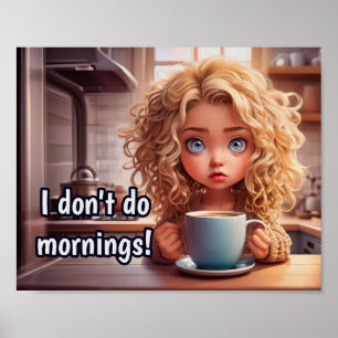 Poster Chibi Art Je ne fais pas le matin,