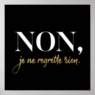 Poster Chic Non Je Ne Regrette Rien Citation Black & Gold