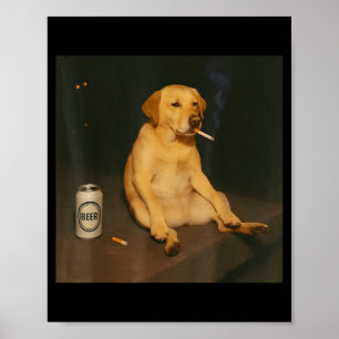 Poster Chien Drôle Bière Fumée Mème Sarcastique Amateur d