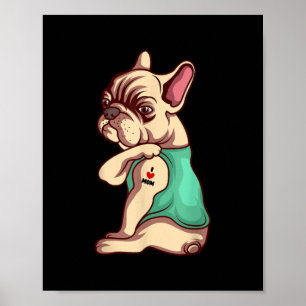 Poster Chien Français Bulldog I Love Maman Tattoo Lover C