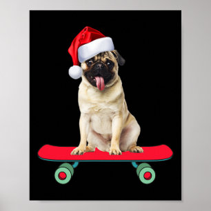 Poster Chien Pug Drôle Planche à Roulettes Père Noël Homm