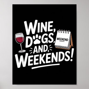 Poster Chiens de vin Week-ends Amoureux des chiens et du 