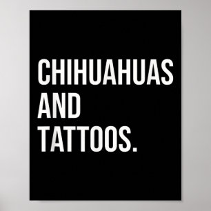 Poster Chihuahuas Et Tattoos Chihuahua Chien Propriétaire