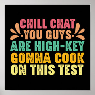 Poster Chill Conversation Vous Êtes Les Gars De Test Clé