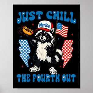 Poster Chill The Quatrième Out Funny Racoon 4 juillet Par