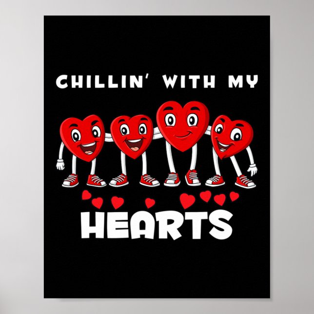 Poster Chillin Avec Mon Coeur Valentines Jour Fun Boys Gi (Devant)