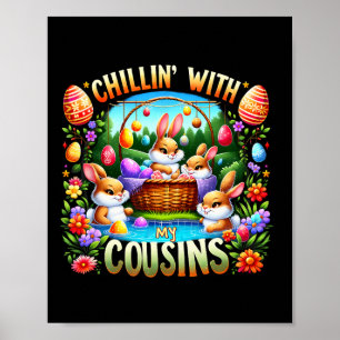 Poster Chillin' Avec Mon Cousin La Chasse Aux Oeufs De Pâ