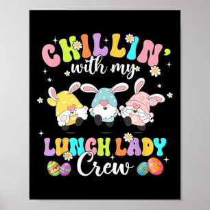 Poster Chillin' Avec Mon Déjeuner Lady Funny Crew Pâques