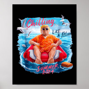 Poster Chillin comme un Felon été 2024 90s 4 juillet T