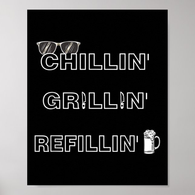 Poster Chillin Grillin Refillin Crazy Funny Beer Bbq _1 (Devant)