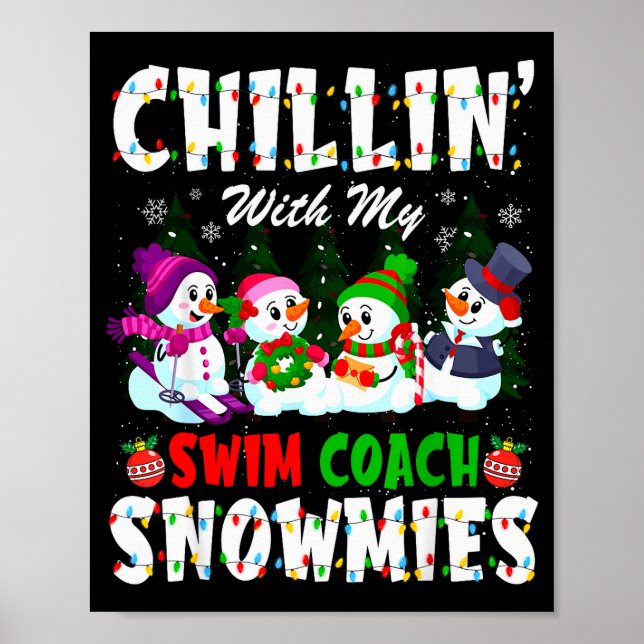Poster Chillin With My Swim Coach Snowmies Xmas Swimmer  (Devant)