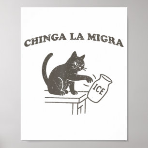 Poster Chinga La Migra Immigration Abolir Ice Drôle Chat