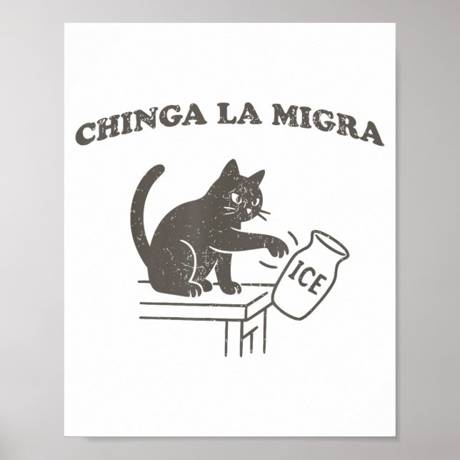 Poster Chinga La Migra Immigration Abolish Ice Funny Cat  (Devant)