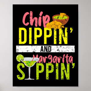 Poster Chip Dippin Et Margarita Sippin Cinco De Mayo