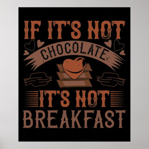 Poster Chocolat Pas De Petit Déjeuner Sans Chocolat