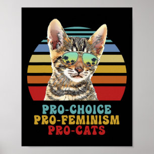 Poster Choice Pro Feminism Pro Cats Droits des femmes Fem