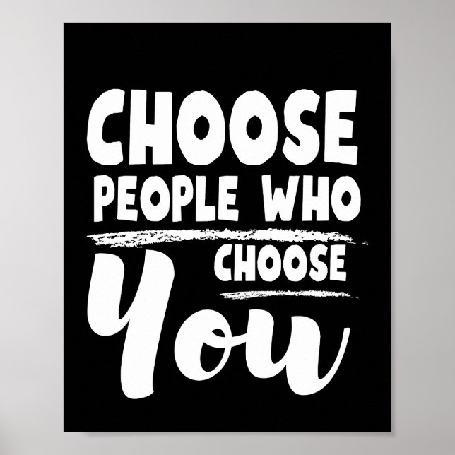 Poster Choisir les personnes qui vous choisissent entre c (Devant)