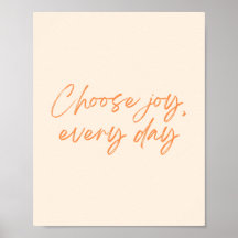 Choisissez Joy, Everyday - Tendance Cursive Print