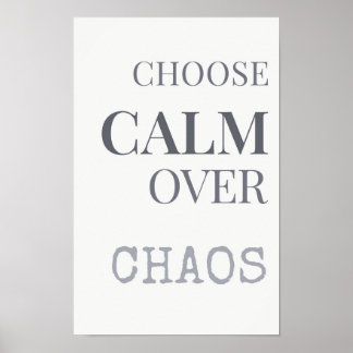 Poster Choisissez le Calme Plutôt que le Chaos Typographi