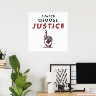 Poster Choisissez Toujours Justice !