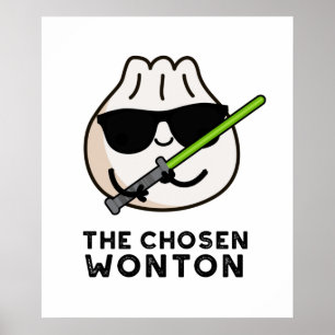 Poster Chosen Wonton Funny Food Pun