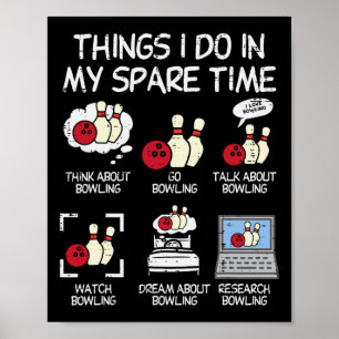 Poster Choses que je fais pendant mon temps libre Bowling