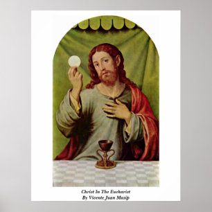 Poster Christ Dans L'Eucharistie Par Vicente Juan Masip