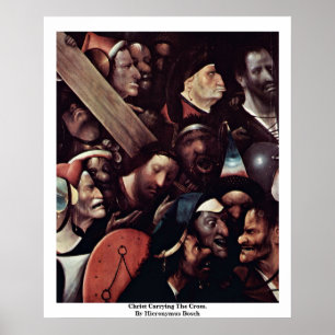 Poster Christ Portant La Croix. Par Hieronymus Bosch
