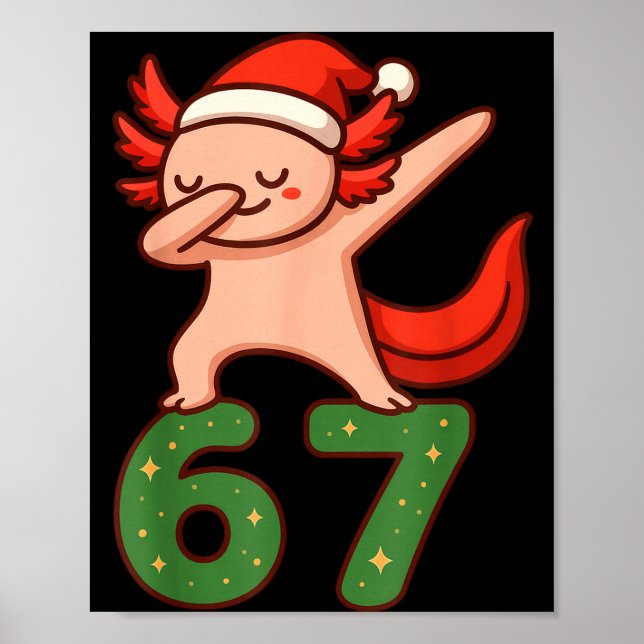 Poster Christmas Axolotl Dabbing 67 Meme Six Seven Funny  (Devant)