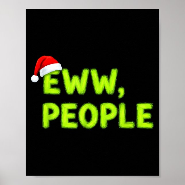 Poster Christmas Eww, People Funny Sarcastic Santa Hat Xm (Devant)