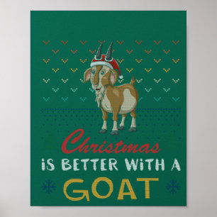 Poster Christmas Is Better With A Goat Ugly Christmas Swe