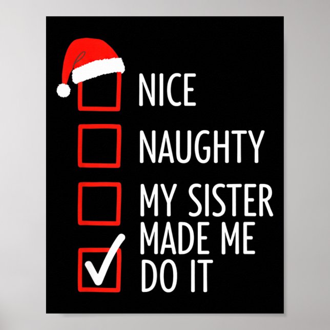 Poster Christmas Nice Naughty My Sister Made Me Do It San (Devant)