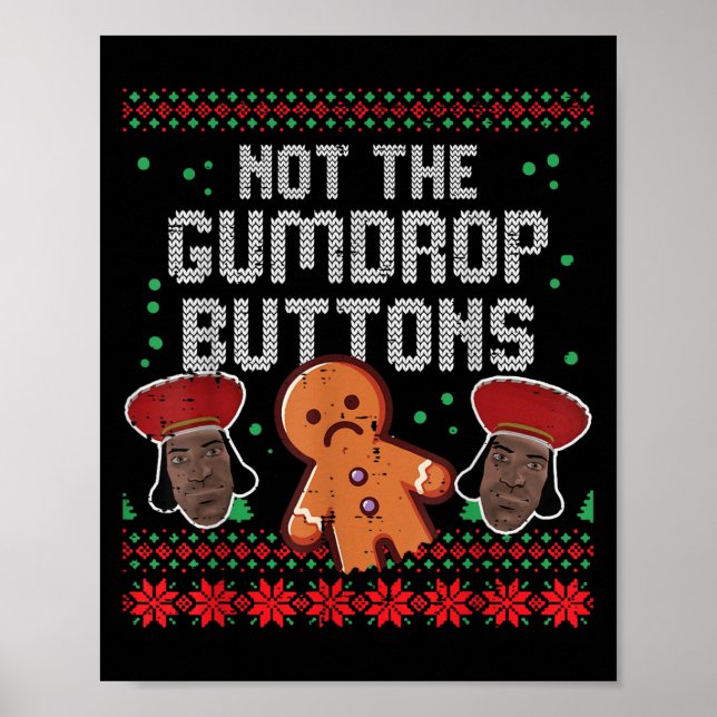 Poster Christmas Not The Gumdrop Buttons Funny Ugly Xmas  (Devant)