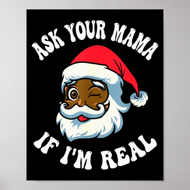 Poster Christmas Santa Ask Your Mama If I'm Real Black Cl (Devant)