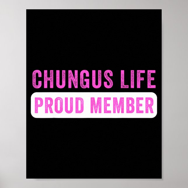 Poster Chungus Life Proud Member Funny Dark Humor Meme Sa (Devant)