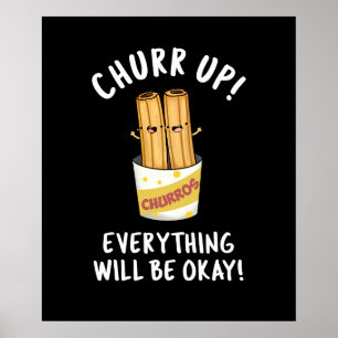 Poster Churchill Up Tout Va Bien Être Drôle Churros Pun