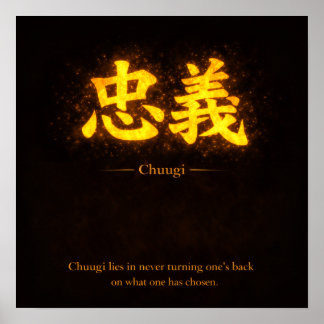 Poster Chuugi (忠義) – L'une des sept vertus de Bushidō