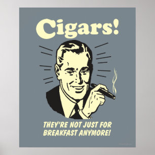 Poster Cigars : Plus Que Le Petit Déjeuner