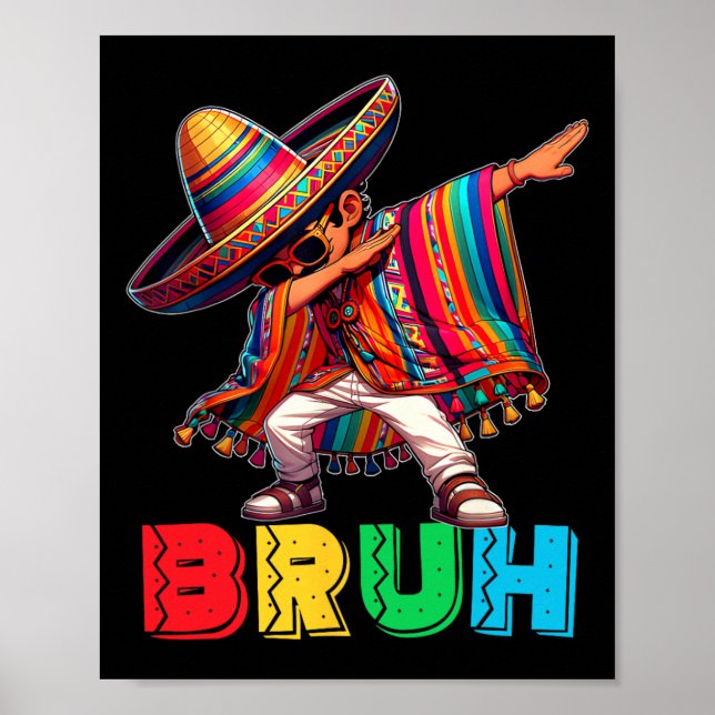 Poster Cinco De Mayo Bruh Dabbing Mexicain Garçon Poncho  (Devant)