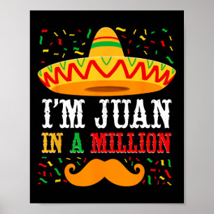 Poster Cinco De Mayo Je suis Juan dans un million de somb