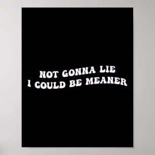 Poster Citation Aggressive Drôle Pour être Honnête, Je Po