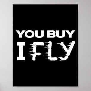 Poster Citation Clic Drôle T Chemise _ Vous Achetez I Fly