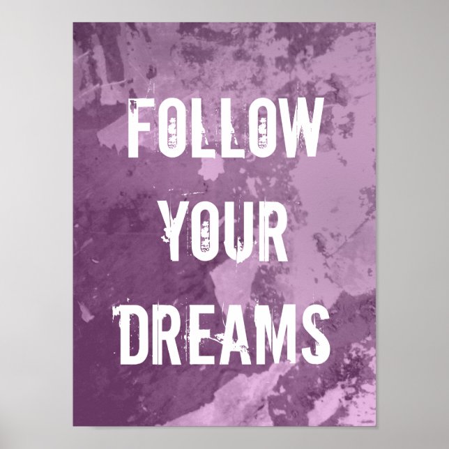 Poster Citation d'affiche motivante | Suivez vos rêves (Devant)