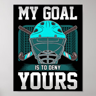 Poster Citation de gardien de hockey sur gazon Mon but es